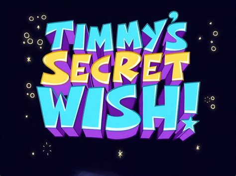 Timmy's Secret Wish! (Western Animation) .